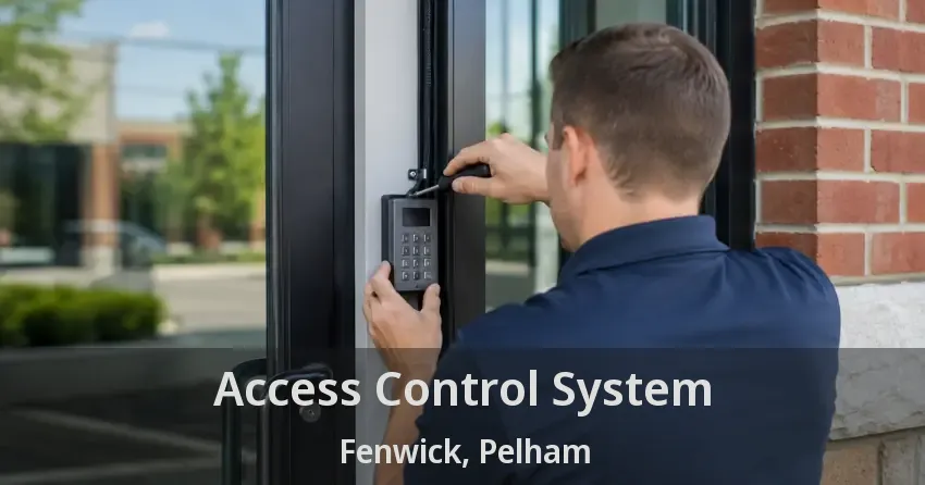Access Control System Fenwick, Pelham - ON