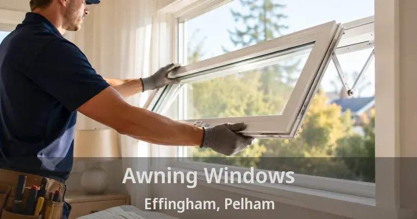 Awning Windows Effingham, Pelham - ON