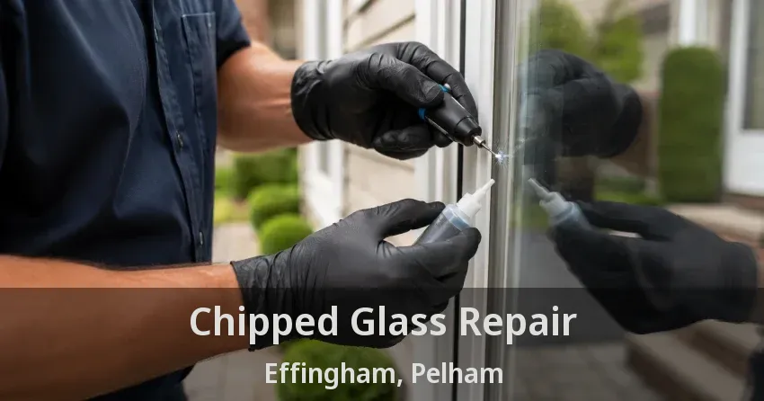 Chipped Glass Repair Effingham, Pelham - ON