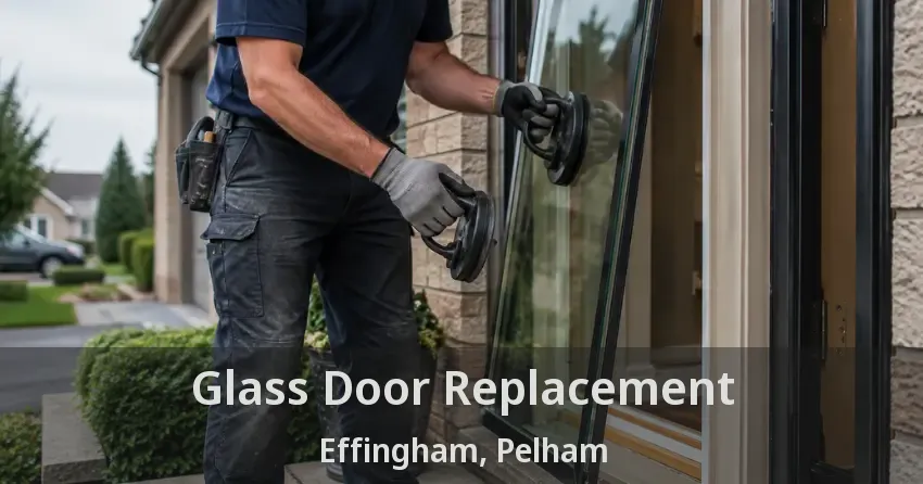 Glass Door Replacement Effingham, Pelham - ON