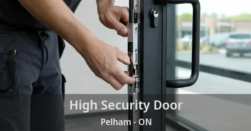 High Security Door Pelham - ON