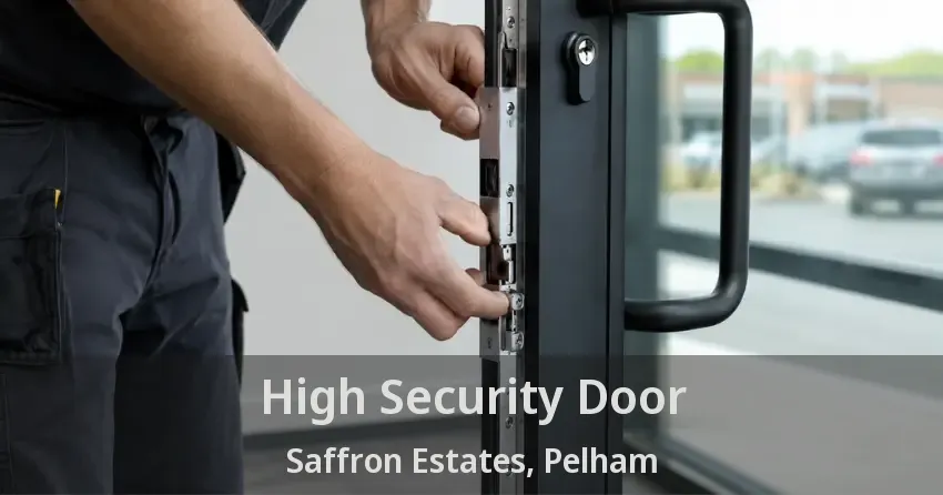 High Security Door Saffron Estates, Pelham - ON