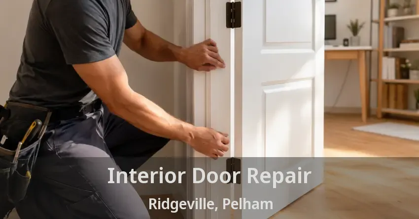 Interior Door Repair Ridgeville, Pelham - ON