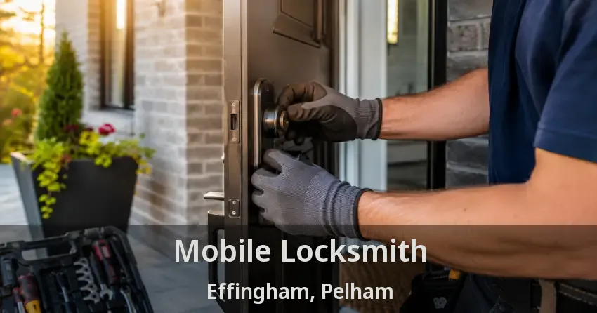 Mobile Locksmith Effingham, Pelham - ON
