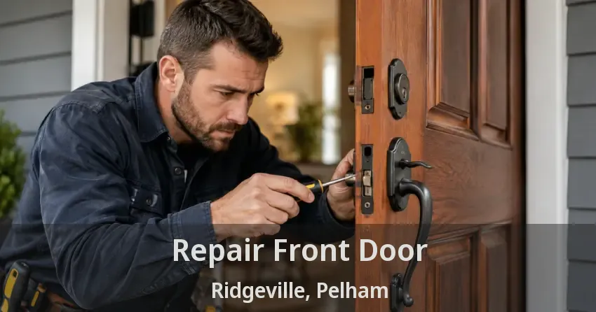 Repair Front Door Ridgeville, Pelham - ON