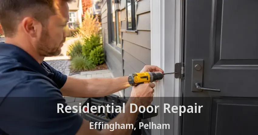 Residential Door Repair Effingham, Pelham - ON