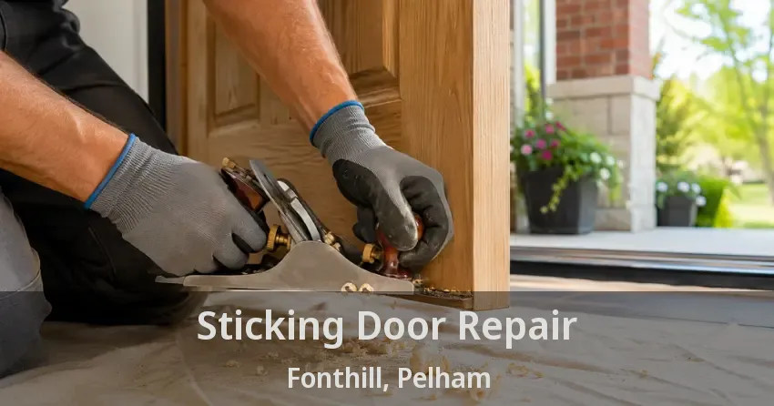 Sticking Door Repair Fonthill, Pelham - ON