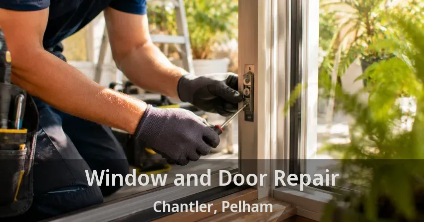 Window and Door Repair Chantler, Pelham - ON